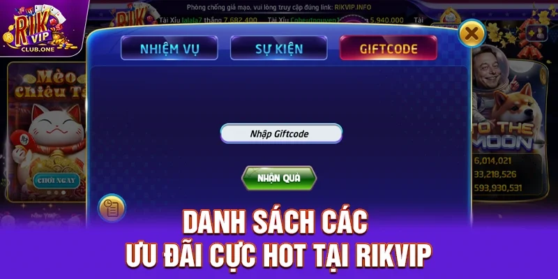 Danh sách các ưu đãi cực hot tại Rikvip